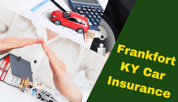 Frankfort-KY-Car-Insurance